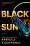[Between Earth and Sky 01] • Black Sun